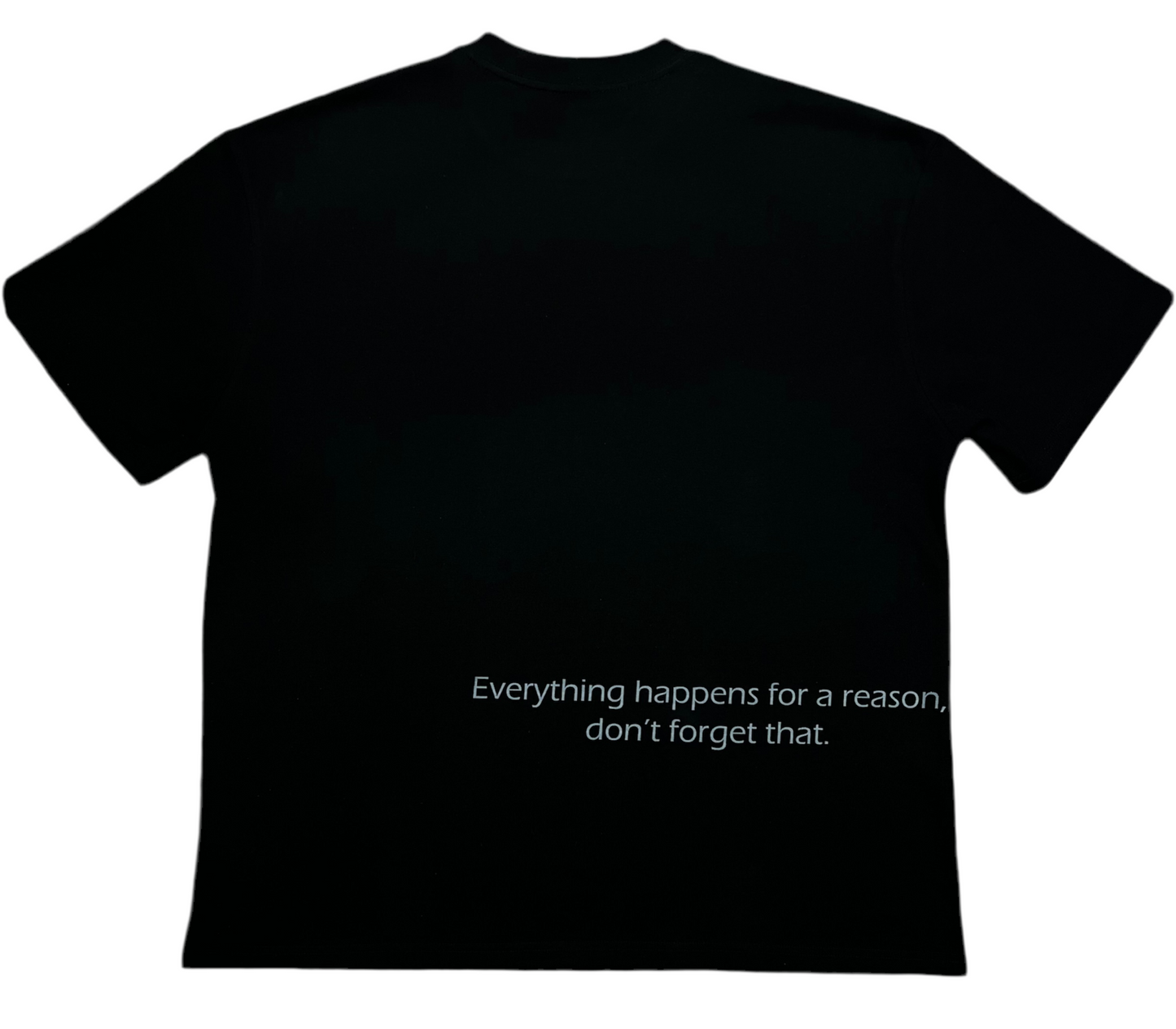 "Everything happens for a reason" Oversize t-shirt